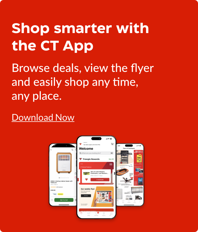Shop smarter with the CT App. Browse deals, view the flyer and easily shop any time, any place.